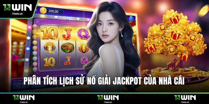 Phân tích lịch sử nổ giải jackpot của nhà cái 