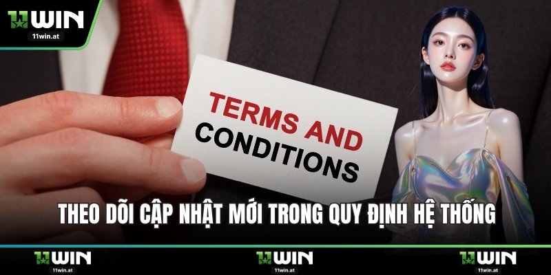 Theo dõi cập nhật mới trong quy định hệ thống